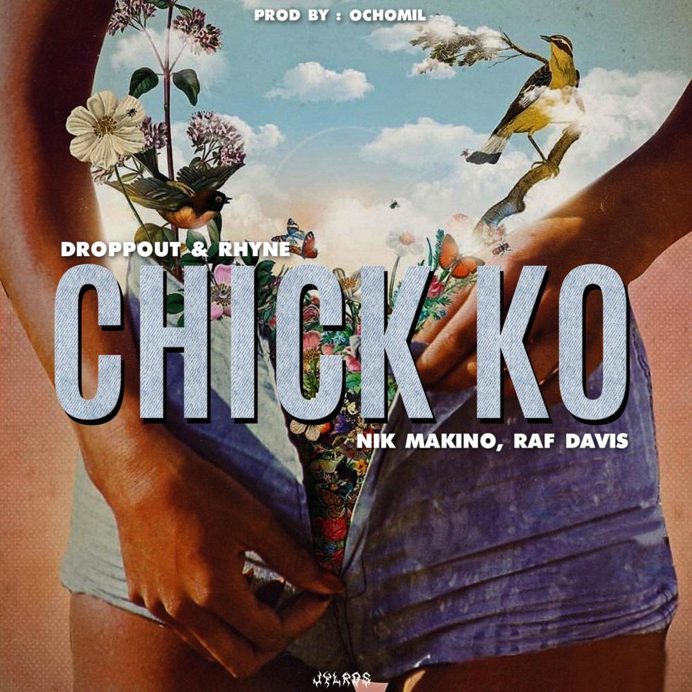 Chick Ko (feat. Nik Makino & Raf Davis) (Explicit)