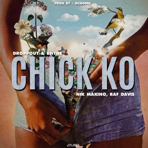 Chick Ko (feat. Nik Makino & Raf Davis) [Explicit]