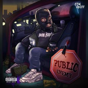 OTW Spliff的專輯Public Enemy (Explicit)