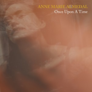 อัลบัม Once Upon A Time ศิลปิน Anne Marie Almedal