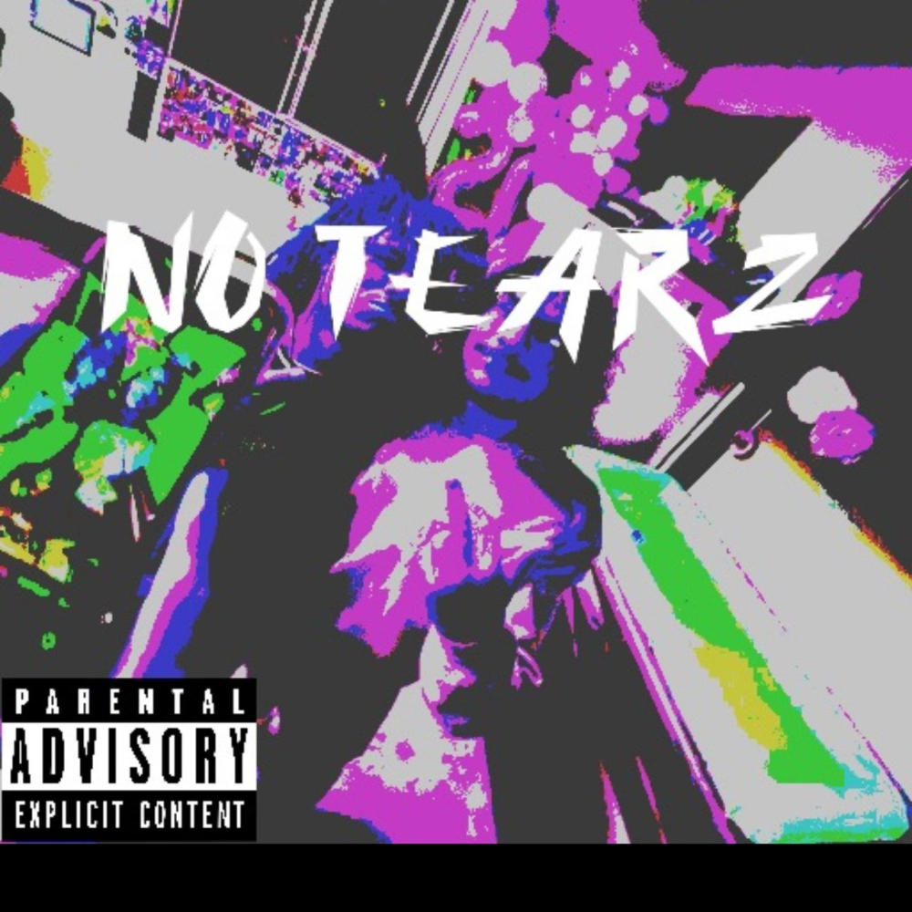 NoTearz (feat. WesX) (Explicit)