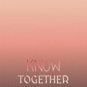 Album Know Together oleh Various