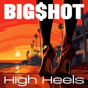 อัลบัม High Heels (Explicit) ศิลปิน Bigshot