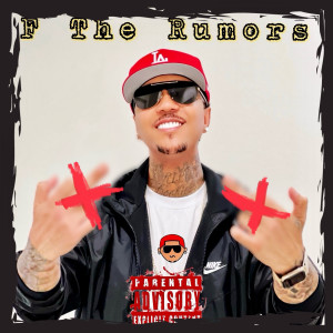 Listen to F the Rumors (Explicit) song with lyrics from Blake Summers