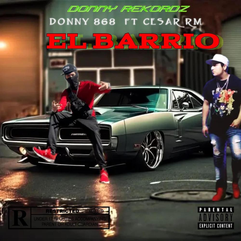 EL BARRIO (feat. CÉSAR RM) (Explicit)