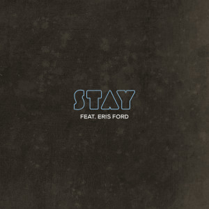 Quinten Coblentz的專輯Stay (feat. Eris Ford)