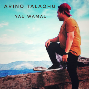 收聽Arino Talaohu的Yau Wamau歌詞歌曲