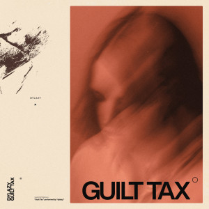 收聽dylazy的guilt tax歌詞歌曲