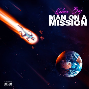 Kelvin Boj的專輯Man on a Mission (Explicit)