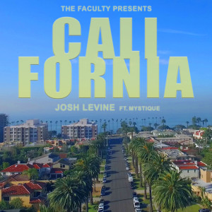 Listen to California (feat. Mystique) song with lyrics from Josh Levine