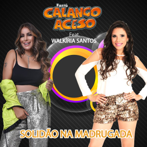 收聽Calango Aceso的Solidão na Madrugada歌詞歌曲