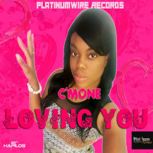 收聽C'mone的Loving You歌詞歌曲