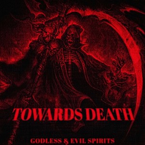 Album TOWARDS DEATH (Explicit) from Godless