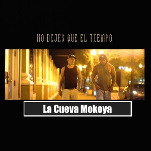 Album No Dejes Que el Tiempo from La Cueva Mokoya