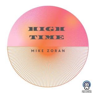 收聽Mike Zoran的High Time歌詞歌曲
