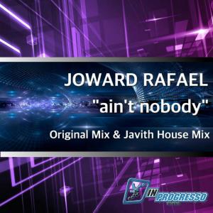 Album Ain't Nobody from Joward Rafael