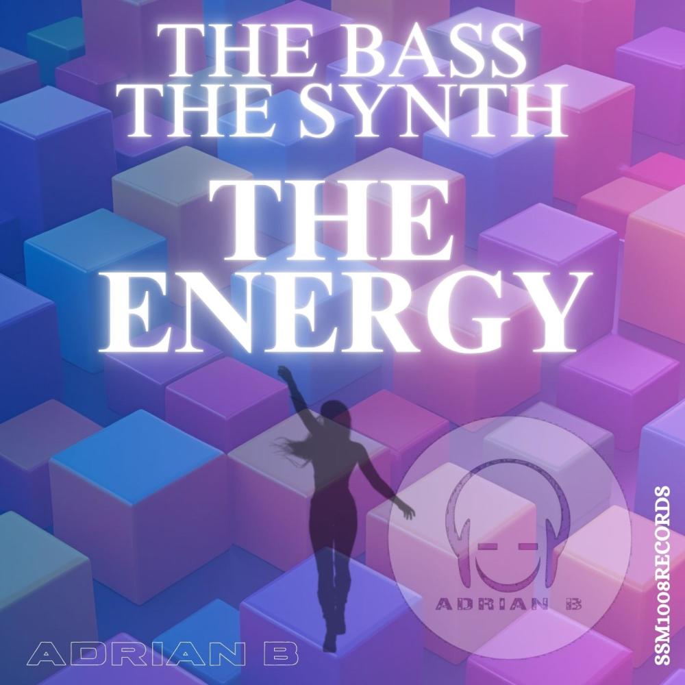 The Bass The Synth The Energy (Mad Version)