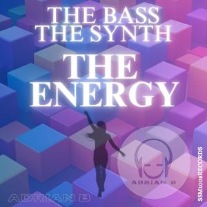 收聽Adrian B的The Bass The Synth The Energy歌詞歌曲