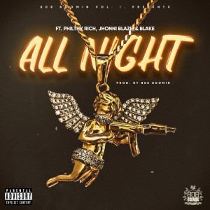 Listen to All Night (Explicit) song with lyrics from 808 Boomin