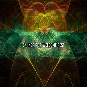 Album 64 Inspire A Welcome Rest oleh Ocean Sounds Collection