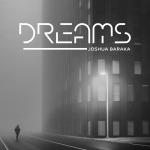 Joshua Baraka的專輯Dreams