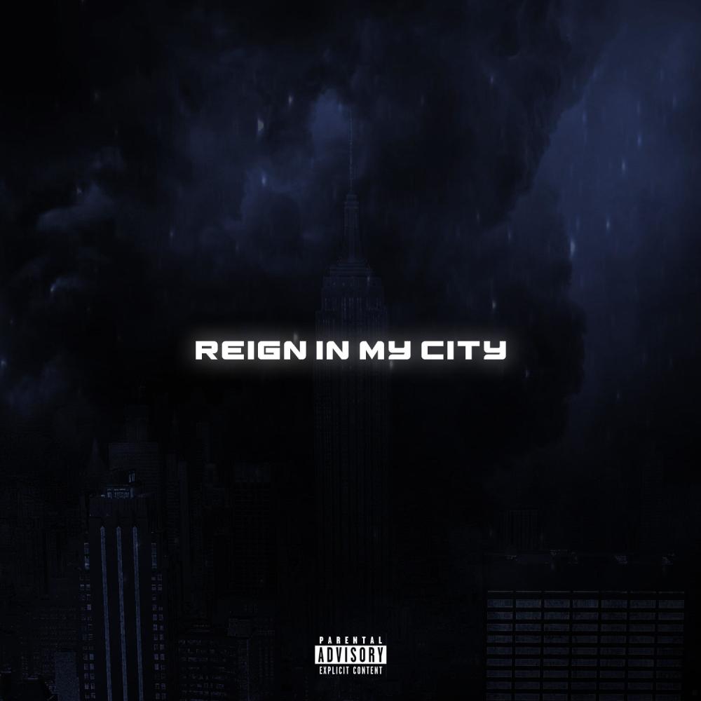 Reign in My City (Explicit)