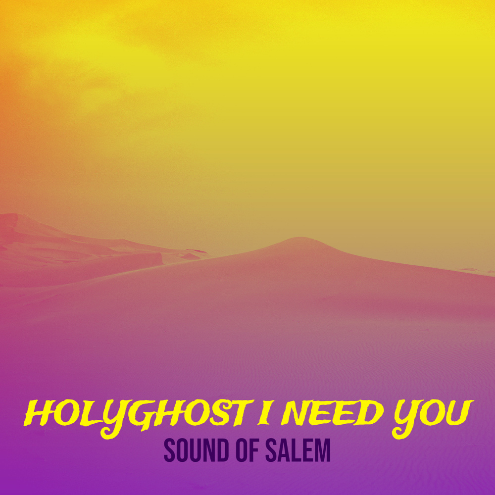Holyghost I Need You