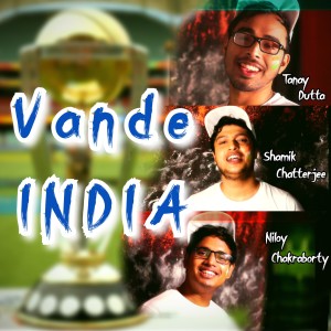 Listen to Vande India song with lyrics from Tanay Dutta