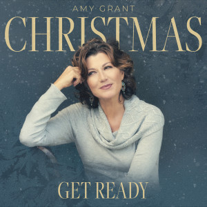 Album Christmas: Get Ready from Amy Grant