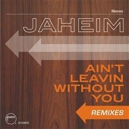 อัลบัม Ain't Leavin Without You [Remixes] ศิลปิน Jaheim