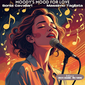Sonia Cavallari的專輯Moody's Mood For Love (feat. Oreste Soldano & Max Turone)