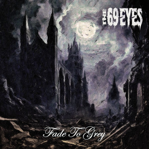 The 69 Eyes的專輯Fade To Grey
