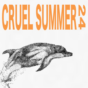 Listen to Cruel Summer 24 song with lyrics from North of Loreto