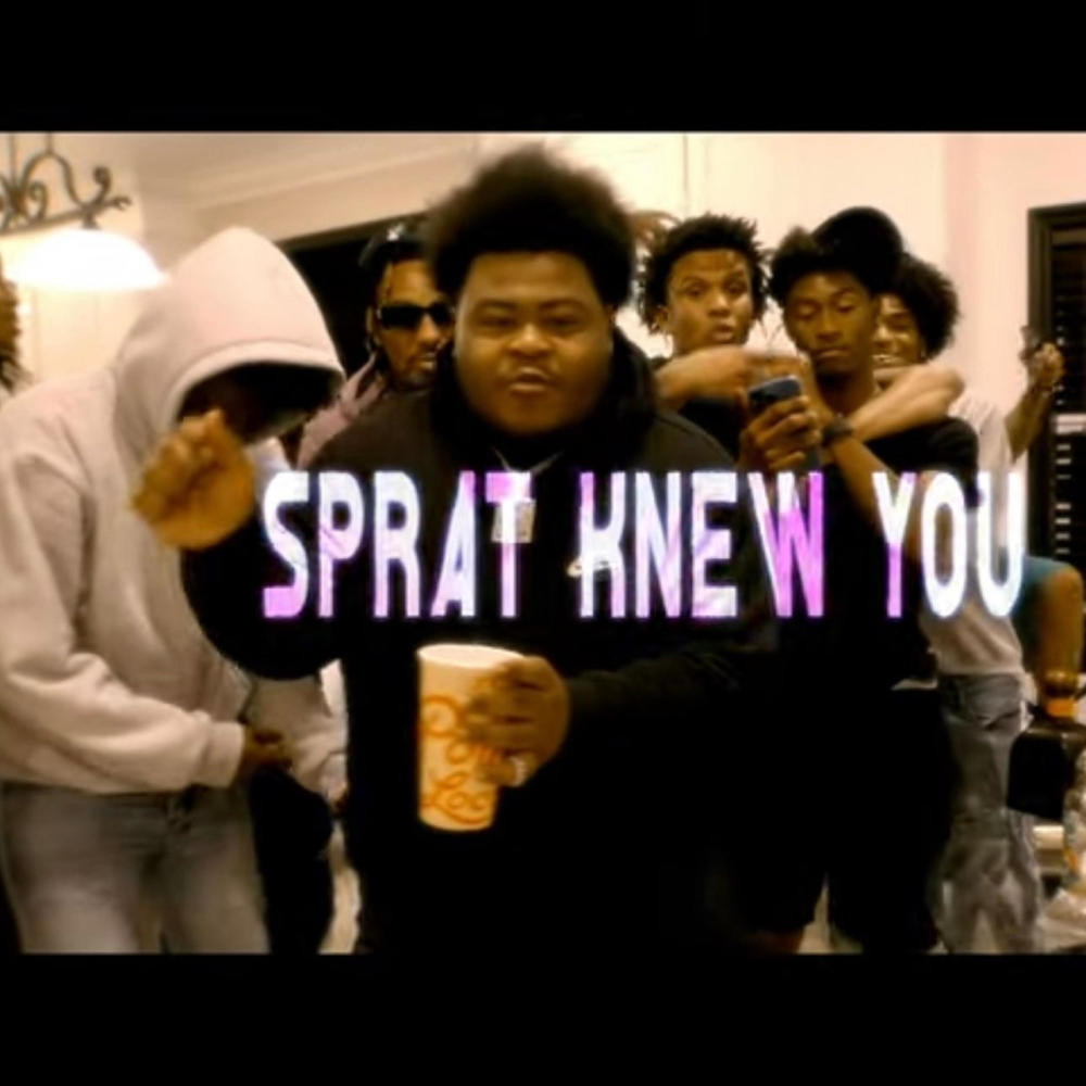 Sprat knew You (feat. Zebnigga, Costa Mann, Quenteysmackk & Paid Fo) (Explicit)