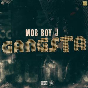 Album Gangsta (Explicit) from Mob Boy J