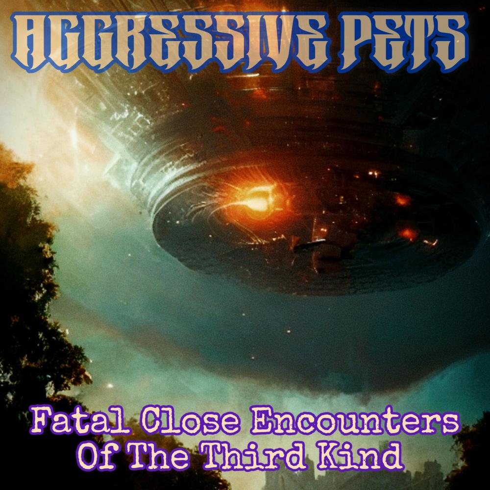 FATAL CLOSE ENCOUNTERS OF THE THIRD KIND (Explicit)