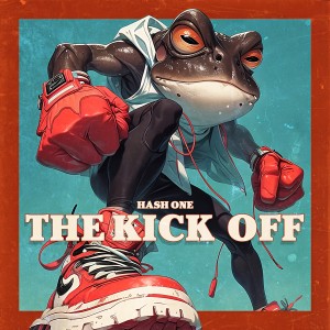Hash One的專輯The Kick Off (Explicit)