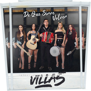 ดาวน์โหลดและฟังเพลง De Que Sirve Volver พร้อมเนื้อเพลงจาก Villa 5