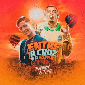 Dengarkan lagu Entre a Cruz e a Espada nyanyian Mc Thierry dengan lirik