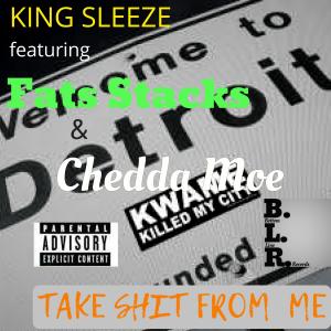 ดาวน์โหลดและฟังเพลง Take Shit from Me (Explicit) พร้อมเนื้อเพลงจาก King Sleeze
