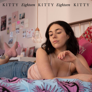 Listen to Eighteen song with lyrics from Kitty