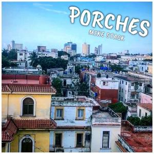 Listen to PORCHES song with lyrics from Mike Stack