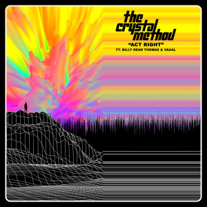 Album Act Right from The Crystal Method