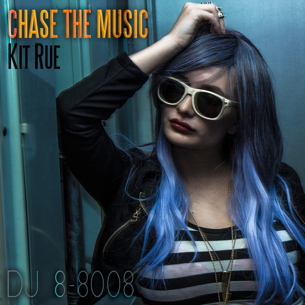 Chase The Music (feat. Kit Rue) (Remix)