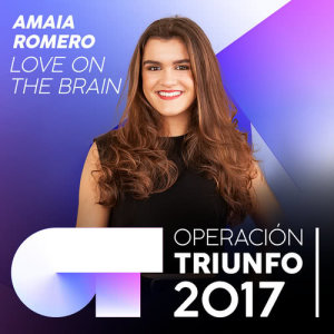 ดาวน์โหลดและฟังเพลง Love On The Brain (Operación Triunfo 2017) พร้อมเนื้อเพลงจาก Amaia