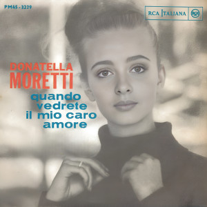 Donatella Moretti的專輯Quando Vedrete Il Mio Caro Amore