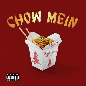 Album Chow Mein (Explicit) oleh GirlzLuhDev
