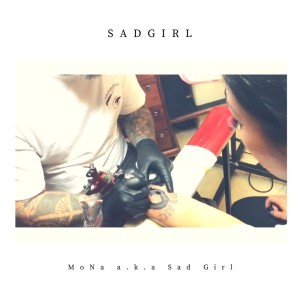 Album sadgirl from MoNa a.k.a Sad Girl