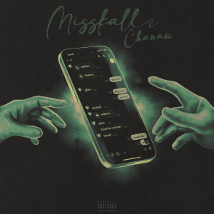 Chanan的专辑MISS KALL (Explicit)