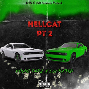 Listen to Hellcat Pt 2 (Explicit) song with lyrics from Young Tapz